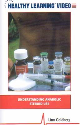 "Understanding Anabolic Steroid Use" (Video) by Linn Goldberg (VHS)